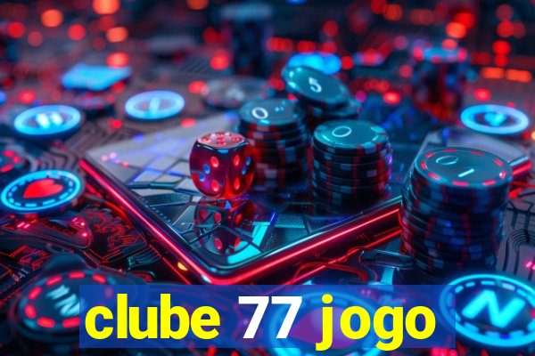 clube 77 jogo
